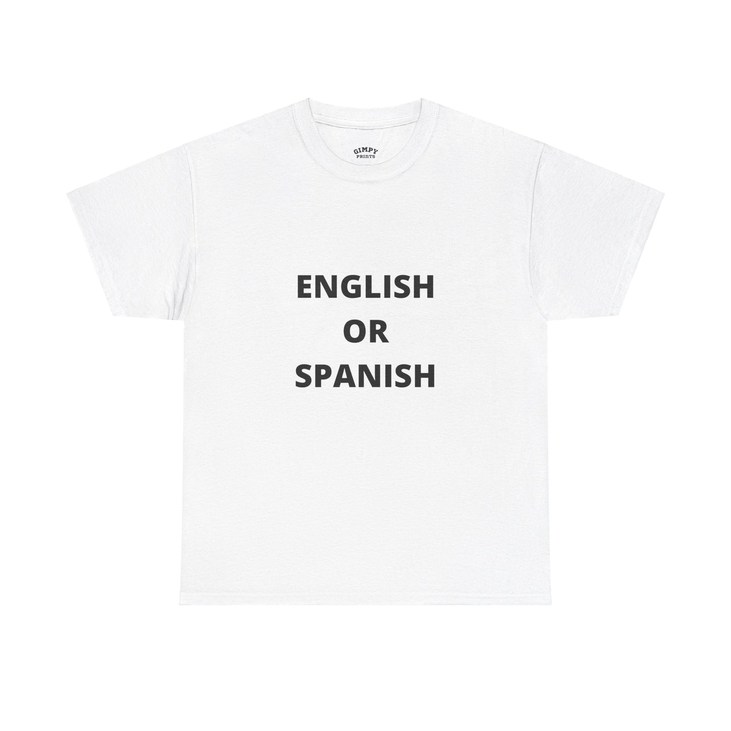 "English or Spanish" T-Shirt