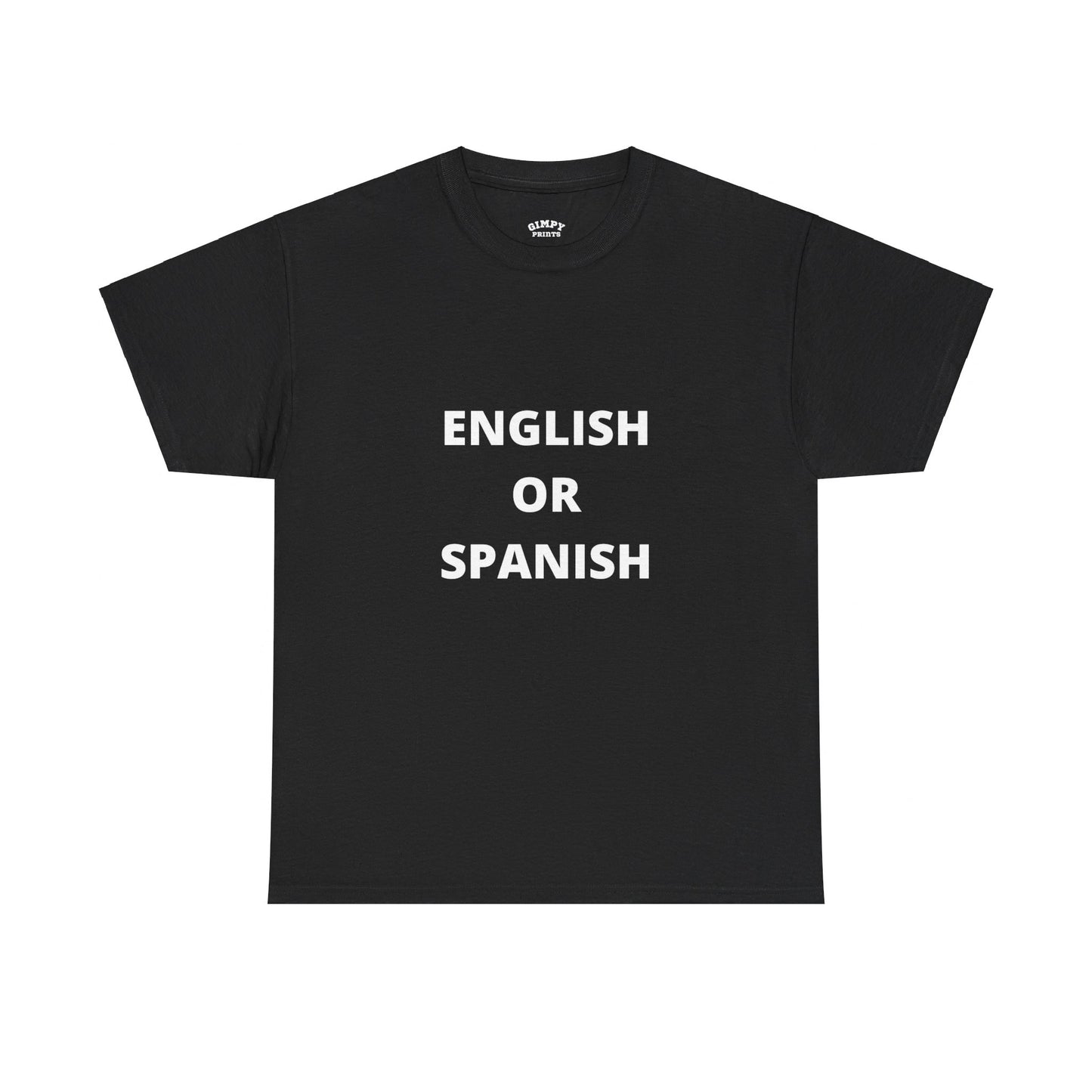 "English or Spanish" T-Shirt